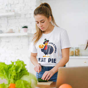 T-shirt Épargnez une dinde, mangez de la tarte ! Drôle de
