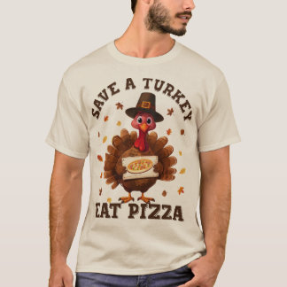 T-shirt Épargnez une dinde, mangez une pizza – Pizza drôle