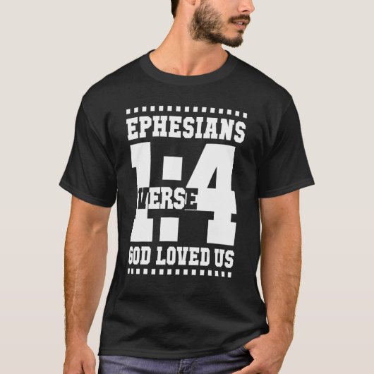 T-shirt Ephesians 1 Verse 4 God Loved Us 14_1 (Devant)
