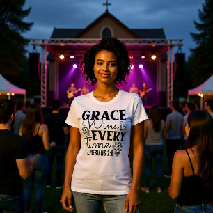 T-shirt Ephésiens 2:8 La Grâce Gagne à Chaque Fois