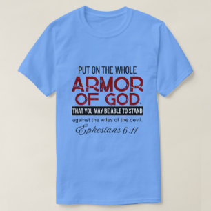 T-shirt Éphésiens 6:11 Revêtez-vous de toutes les armes de