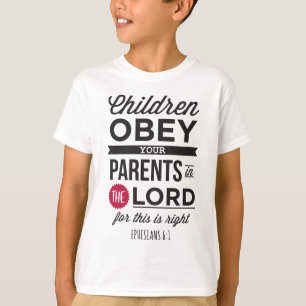 T-shirt Éphésiens 6:1: «Enfants, obéissez à vos parents»
