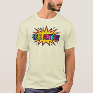 T-Shirt Épic Autisme Éclatement de Couleurs