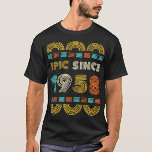T-shirt Epic depuis 1958 Cadeau Anniversaire Famille BbayC