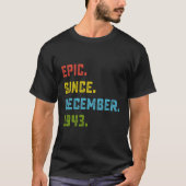 T-shirt Epic Depuis Décembre 1943 80E Cadeau Anniversaire (Devant)