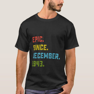 T-shirt Epic Depuis Décembre 1943 80E Cadeau Anniversaire 
