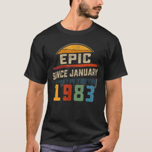 T-shirt Epic depuis janvier 1983 40e anniversaire 40 ans O