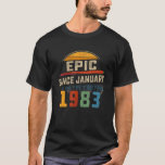 T-shirt Epic depuis janvier 1983 40e anniversaire 40 ans O<br><div class="desc">Epic Depuis Janvier 1983 40ème Anniversaire 40 Anniversaires.</div>