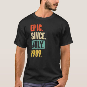 T-shirt Epic Depuis Juillet 1989 33 Ans 33e Anniversaire G