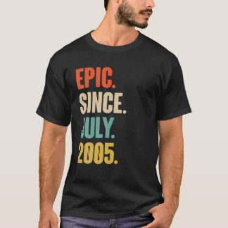 T-shirt Epic Depuis Juillet 2005 - Juillet 16 Anniversaire
