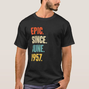 T-shirt Epic depuis juin 1957 65 ans 65e anniversaire