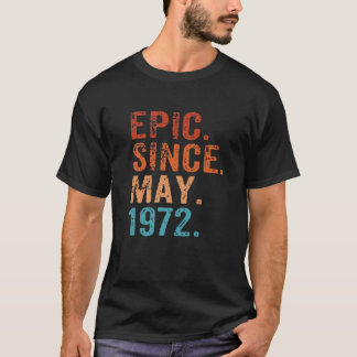 T-shirt Epic depuis mai 1972 50e anniversaire Cinquante ré