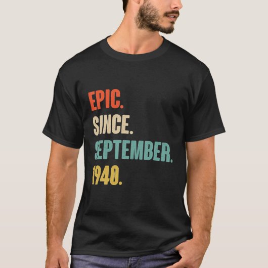 T-shirt Epic Depuis Septembre 1940 Anniversaire - Don Pour (Devant)