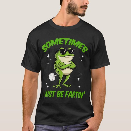 T-shirt Epic I Frog Sometimes Embarrassing Just Farting (Devant)