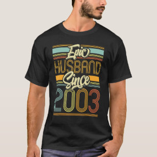 T-shirt Epic Mari depuis 2003 20 Année 20e Mariage Anniv
