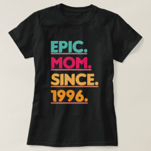 T-shirt Epic Mom From 1996 Vintage Mother's Day Gift