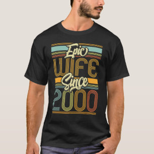 T-shirt Epic Wife Since 2000 23 Year 23rd Wedding Annivers
