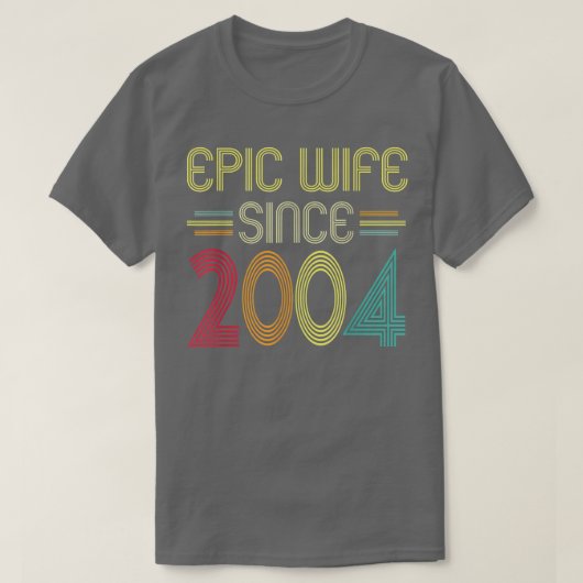 T-shirt Epic Wife Since 2004  Her 18th Wedding Anniversary (Design devant)
