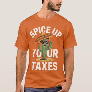 T-shirt Épices de vos impôts CPA Funny Comptable Humour po