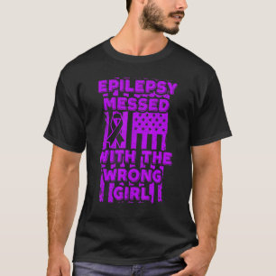 T-shirt Epilepsie Messed Avec Le Mauvais Drapeau De Fille