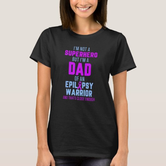 T-shirt Epilepsy Awareness Dad Hero Epileptic Warrior Surv (Devant)