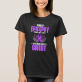 T-shirt Epilepsy Awareness I Beat Epilepsy And I Got Was T (Devant)
