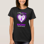 T-shirt Epilepsy I Love Someone With Epilepsy Awareness (Devant)