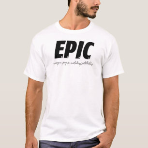 T-SHIRT ÉPIQUE