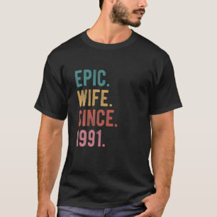 T-shirt Épopée Femme Depuis 1991 - 31E Mariage Aniversaire