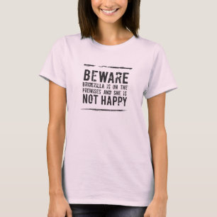 T-shirt Épouse à être Bridezilla n'est pas heureux !
