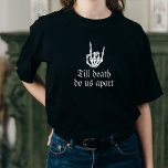 T-shirt Épouse crânienne ou mort jusqu'à la mort Bachelore<br><div class="desc">Futur Mme Gothic Skeleton Heart Bride</div>