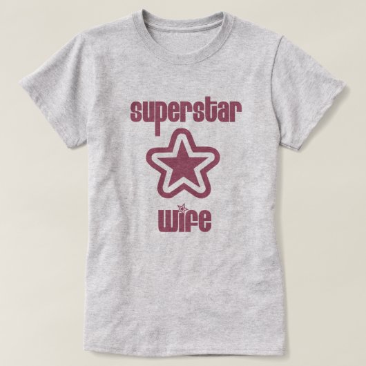 T-shirt Épouse de superstar (Design devant)