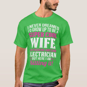 T-shirt Épouse D'Un Électricien Fier Épouse Épouse Électri