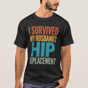 T-shirt Épouse fière j'ai survécu à l'opération de la hanc