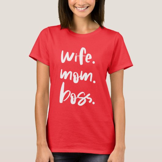 T-shirt Épouse. Maman. Patronne. (Devant)