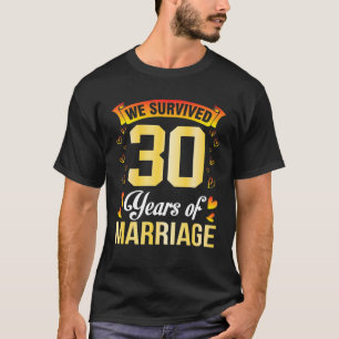 T-shirt Épouse Mari Nous Avons Survécu 30 Ans De Mariage