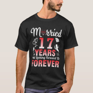 T-shirt Épouse Mariée 17 Ans Et Regrettant