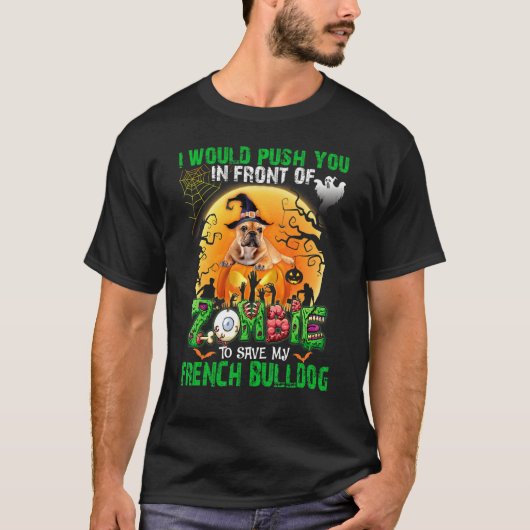 T-shirt Épouvantable, vous pousse devant les zombies pour (Devant)