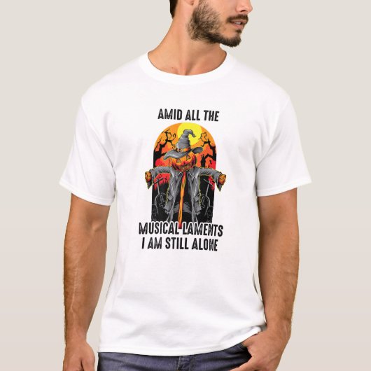 T-shirt Épouvantails - Au Milieu De Toutes Les lamentation (Devant)