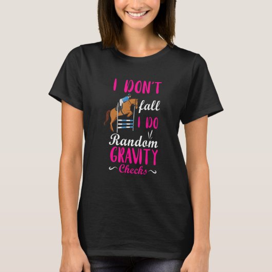 T-shirt Equestrian Rider I Don't Fall English Horse Show J (Devant)
