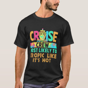 T-shirt Équipage de croisière de vacances le plus suscepti