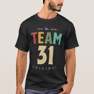 T-shirt Équipe 31 ans - 31e anniversaire