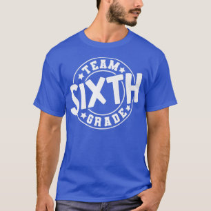 T-shirt Équipe 6e année, 6e année Retour à l'école Enseign