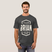 T-shirt Équipe Brian Lifetime Membre Brian Name (Devant entier)