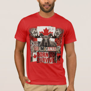 T-shirt Équipe Canada. Né pour survivre. Orignal canadien.