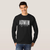 T-shirt Équipe d'administration Assistante du directeur de (Devant entier)