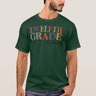 T-shirt Équipe de 12e année Enseignant Équipe de rêve de 1
