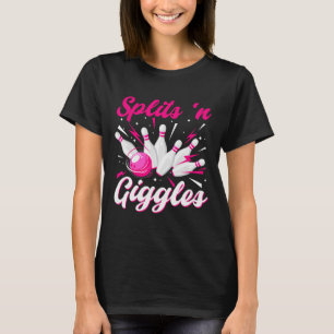 T-shirt Équipe de bowling Funny Splits n Giggles Jolies qu