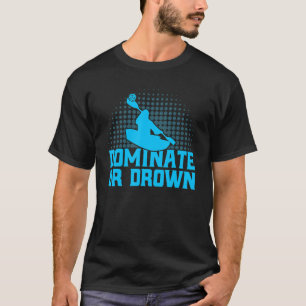 T-shirt Équipe de Canoë-Polo Dominer ou Couler