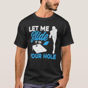 T-shirt Équipe de Cornhole Laisse-Moi Le Faire Glisser Dan